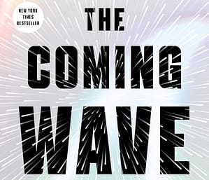 La ola que se nos viene. The Coming Wave Mustafa Suelyman