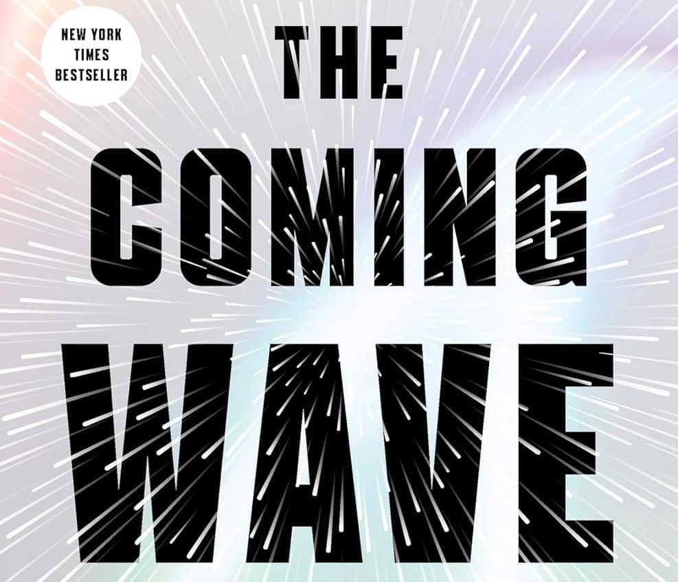 La ola que se nos viene. The Coming Wave Mustafa Suelyman